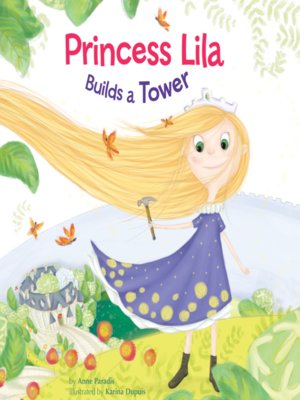 cover image of Princess Lila Builds a Tower
